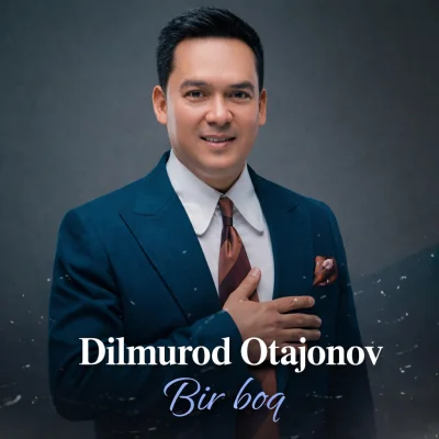 Dilmurod Otajonov - Bir boq