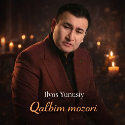 Ilyos Yunusiy - Qalbim mozori