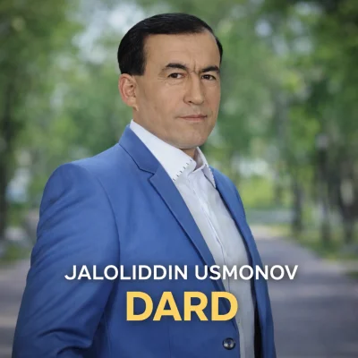 Jaloliddin Usmonov - Dard