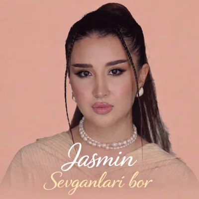Jasmin - Sevganlari bor