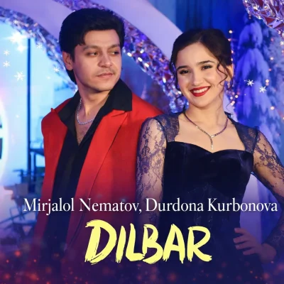 Mirjalol Nematov, Durdona Kurbonova - Dilbar