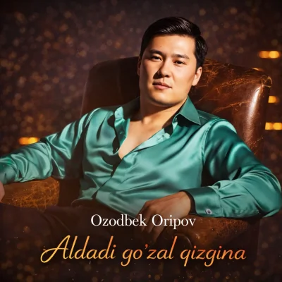 Ozodbek Oripov - Aldadi go'zal qizgina