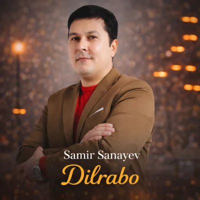 Samir Sanayev - Dilrabo