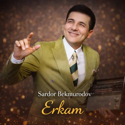 Sardor Bekmurodov - Erkam
