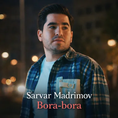 Sarvar Madrimov - Bora-bora