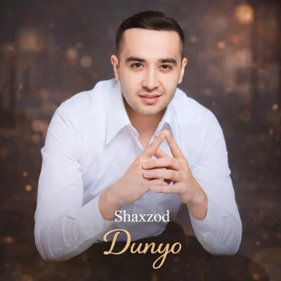 Shaxzod - Dunyo