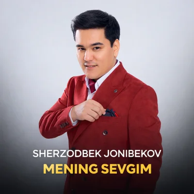 Sherzodbek Jonibekov - Mening sevgim