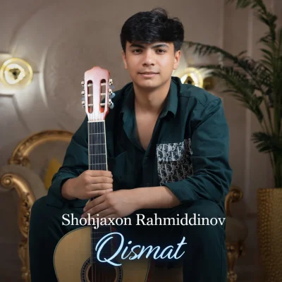 Shohjaxon Rahmiddinov - Qismat