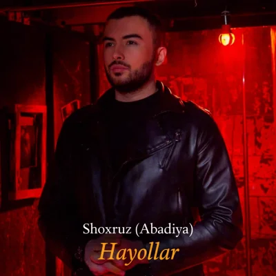 Shoxruz (Abadiya) - Hayollar