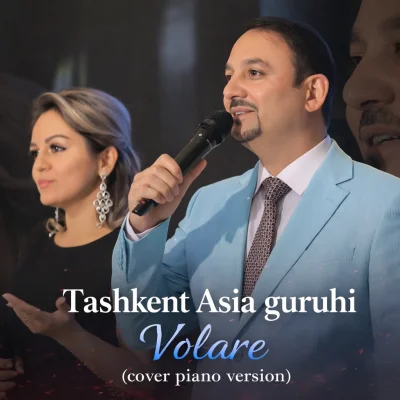Tashkent Asia guruhi - Volare (cover piano version)
