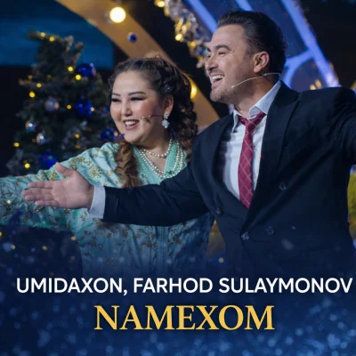 Umidaxon, Farhod Sulaymonov - Namexom