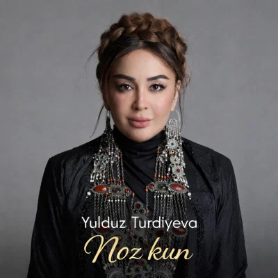 Yulduz Turdiyeva - Noz kun