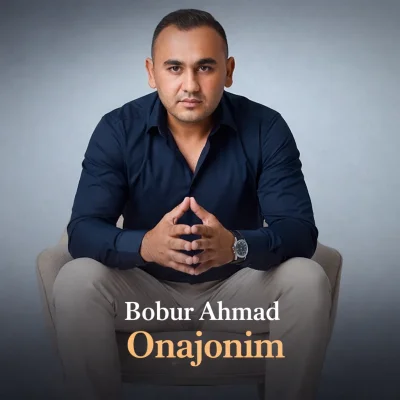 Bobur Ahmad - Onajonim