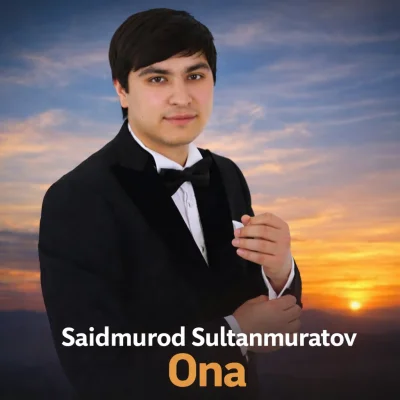 Saidmurod Sultanmuratov - Ona