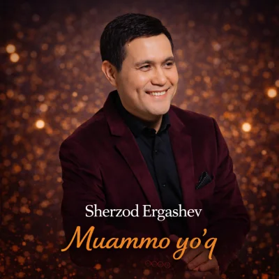 Sherzod Ergashev - Muammo yo'q