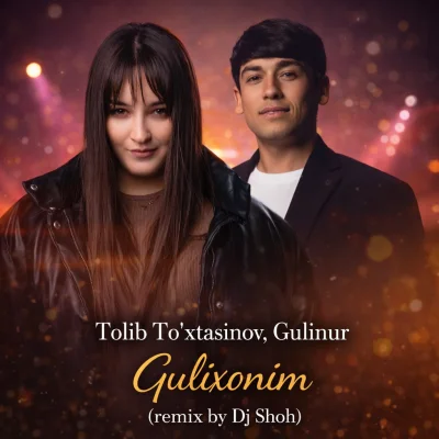Tolib To'xtasinov, Gulinur - Gulixonim (remix by Dj Shoh)