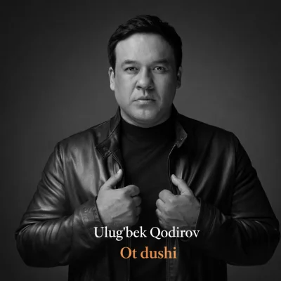Ulug'bek Qodirov - Ot dushi
